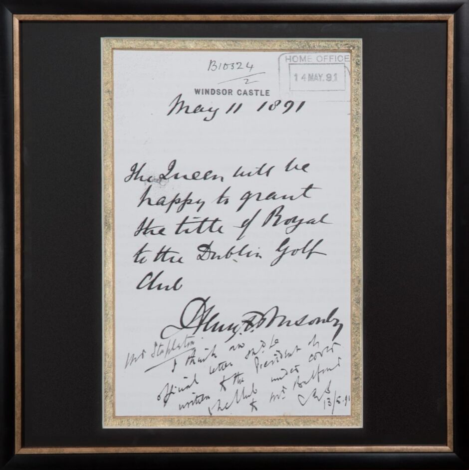 Framed handwritten letter dated May 11, 1891, from Windsor Castle, bearing a Home Office stamp, stating that the Queen will be happy to grant the title of Royal to the Dublin Golf Club, signed and annotated in cursive script